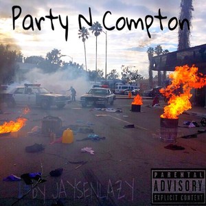 Party 'N Compton (Explicit)