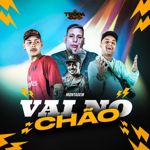 Montagem Vai No Chão (Explicit)