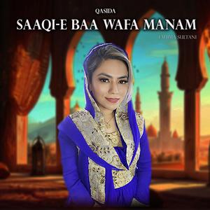 Saaqi-E Baa Wafa Manam