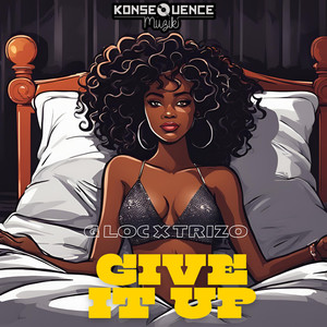 Give It Up (Explicit)