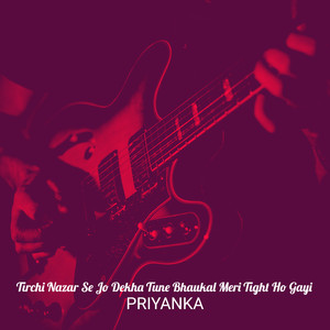 Tirchi Nazar Se Jo Dekha Tune Bhaukal Meri Tight Ho Gayi