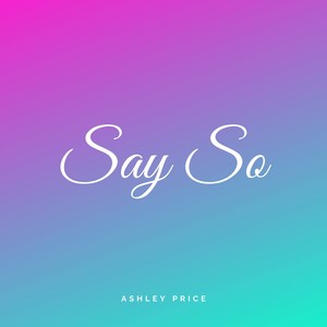 Say So (Explicit)