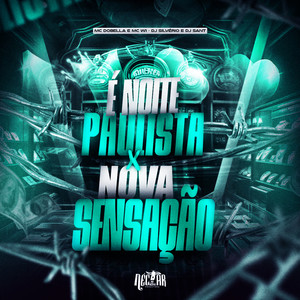 É Noite Paulista X Nova Sensação (Explicit)