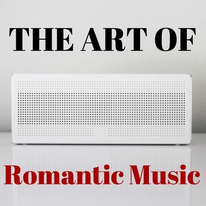 The Art of Romantic Music