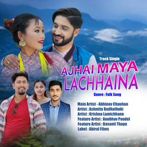 Ajhai Maya Lachhaina