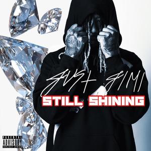 STILL SHINING (Explicit)