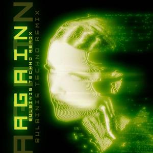 Bulbinis - Again (TECHNO)