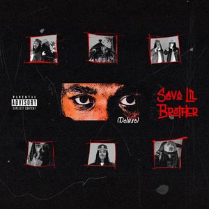 Savo Lil Brother DELUXE (Explicit)