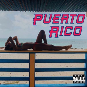 Puerto Rico(feat. PRIVADO) (Explicit)