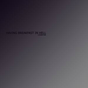 Having Breakfast in Hell