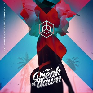 Break of Dawn[feat. Stereo Carnival] (Radio Edit)