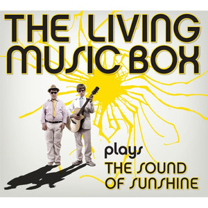 The Living Music Box Plays the Sound of Sunshine