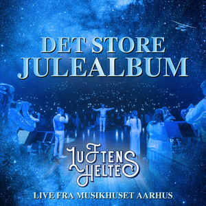 Det Store Julealbum (Live fra Musikhuset Aarhus)