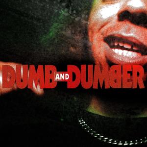 Dumb And Dumber (Explicit)