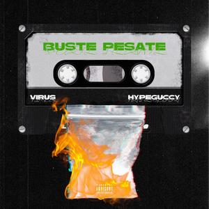 BUSTE PESATE (feat. HYPEGUCCY) [Explicit]