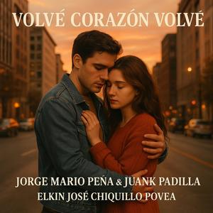 Volvé corazón volvé