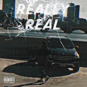 Really Real (Explicit)