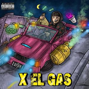 POR EL GAS (Explicit)