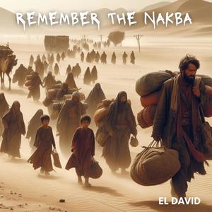 REMEMBER THE NAKBA (Explicit)