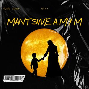 Mantswe a my M (Explicit)