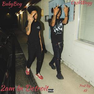 2am in Detroit (feat. CashWayy) [Explicit]