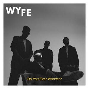 Do You Ever Wonder? (Explicit)