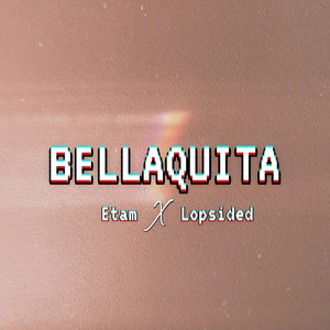 Bellaquita (Explicit)