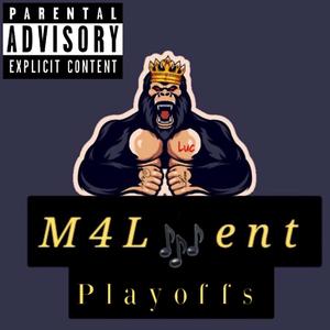 M4Lent Playoff's (Explicit)