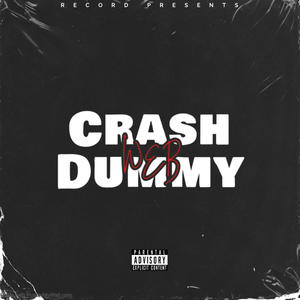 Crash Dummy (Explicit)