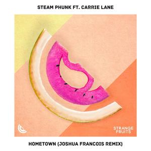 Hometown (Joshua Francois Remix)