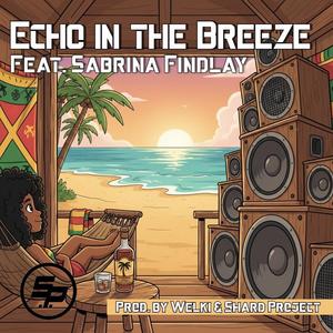 Echo in the breeze (feat. Sabrina Findlay)