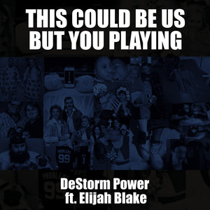 This Could Be Us but You Playing (feat. Elijah Blake)