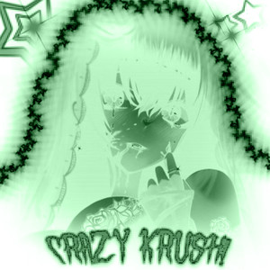 CRAZY KRUSH! (Remixes) [Explicit]