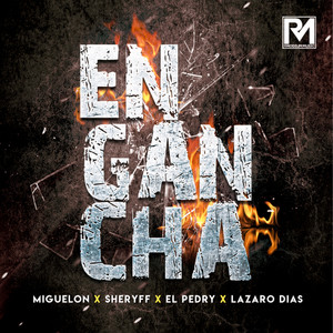 Engancha (feat. El Pedry & Lazaro Diaz)