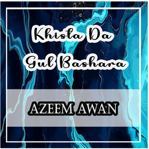 Khista Da Gul Bashara