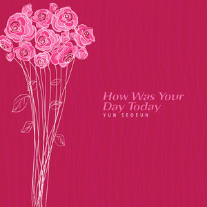 오늘 하루 어땠나요 (How Was Your Day Today)