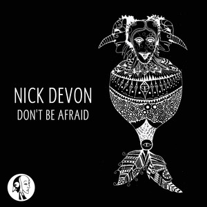Don't Be Afraid (Original Mix)