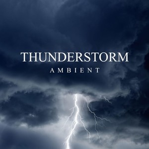 Thunderstorm Ambient