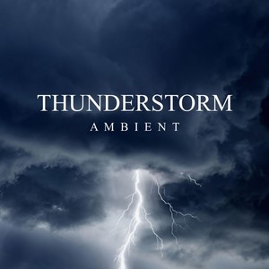 Thunderstorm Ambient