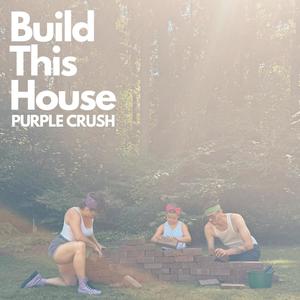 Build This House