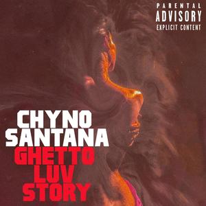 Ghetto Luv Story (Explicit)