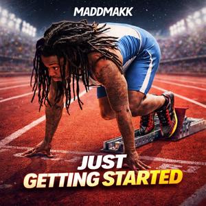 Just Getting Started (Explicit)