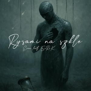 Rysami na szkle (feat. SeReK) (Explicit)