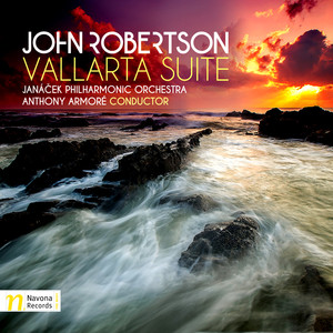 Robertson, J.: Vallarta Suite / Strut in / Symphony No. 2 (Janáček Philharmonic, Armore)