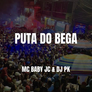 Puta do Bega (Explicit)
