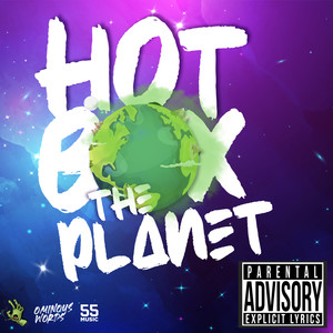 hotbox the planet (explicit)