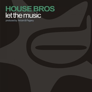 Let the Music (House Bros House Instrum)