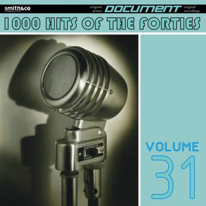 1000 Hits of the Forties, Vol. 31