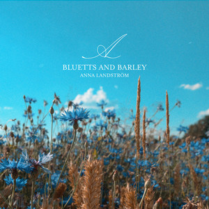 Bluetts and Barley