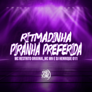 Ritmadinha Piranha Preferida (Explicit)